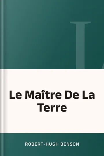 Le Maître De La Terre de Robert-Hugh Benson, couverture du livre
