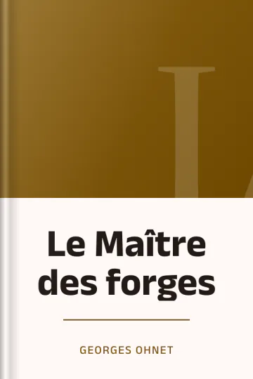 Le Maître des forges de Georges Ohnet, couverture du livre