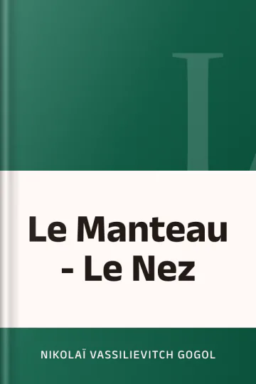 Le Manteau - Le Nez de Nikolaï Vassilievitch Gogol, couverture du livre