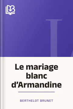 Le mariage blanc d’Armandine - Berthelot Brunet