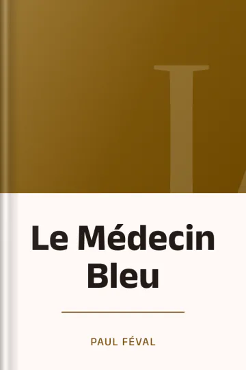 Le Médecin Bleu de Paul Féval, couverture du livre