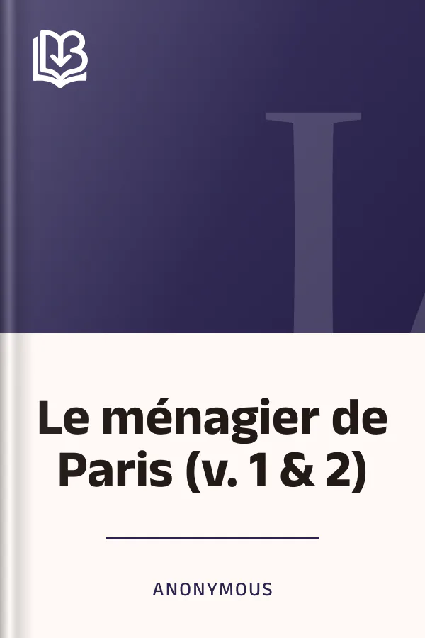 Le ménagier de Paris (v. 1 & 2) d’Anonymous, couverture du livre