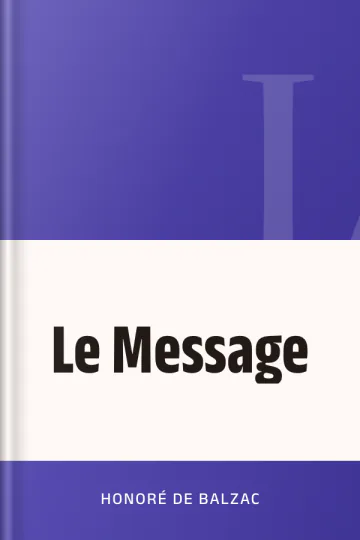 Le Message d’Honoré de Balzac, couverture du livre