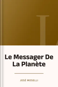 Le Messager De La Planète - José Moselli