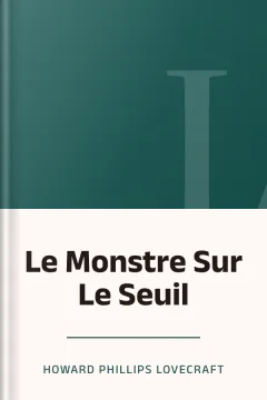 Le Monstre Sur Le Seuil - Howard Phillips Lovecraft