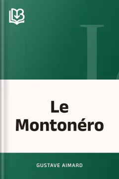 Le Montonéro - Gustave Aimard