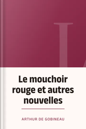 Le mouchoir rouge et autres nouvelles d’Arthur de Gobineau, couverture du livre