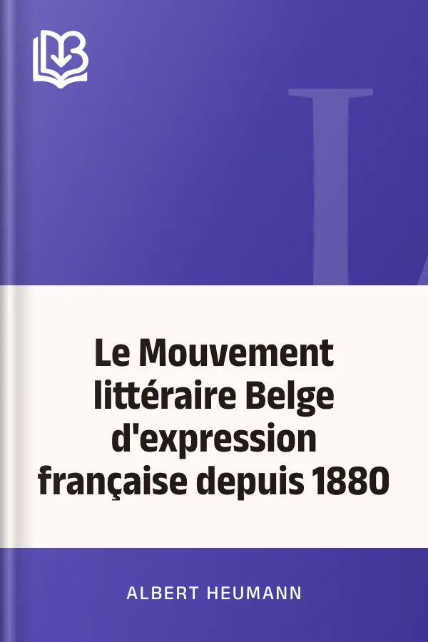 Le Mouvement littéraire Belge d'expression française depuis 1880 d’Albert Heumann, couverture du livre