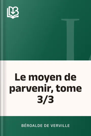 Le moyen de parvenir, tome 3/3 de Béroalde de Verville, couverture du livre