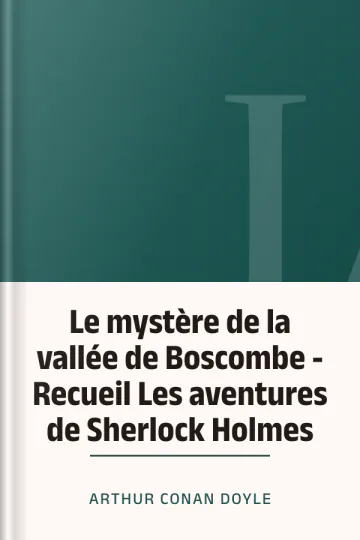 Le mystère de la vallée de Boscombe - Recueil Les aventures de Sherlock Holmes d’Arthur Conan Doyle, couverture du livre