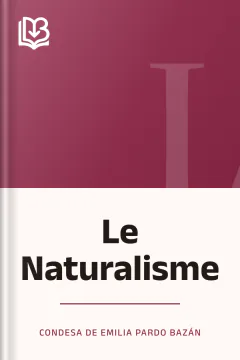 Le Naturalisme - condesa de Emilia Pardo Bazán