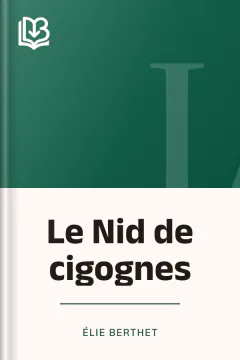 Le Nid de cigognes - Élie Berthet