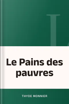 Le Pains des pauvres - Thyde Monnier