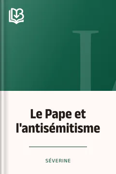 Le Pape et l'antisémitisme - Séverine
