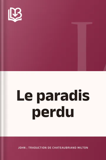 Le paradis perdu de John ; traduction de Chateaubriand Milton, couverture du livre