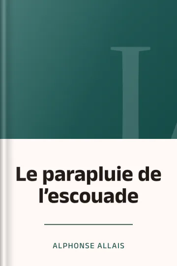 Le parapluie de l’escouade d’Alphonse Allais, couverture du livre
