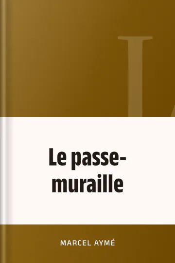 Le passe-muraille de Marcel Aymé, couverture du livre
