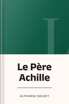 Le Père Achille - Alphonse Daudet