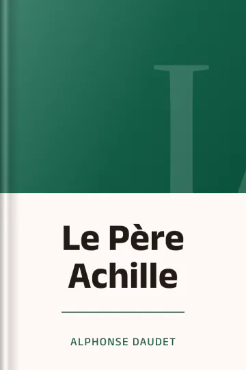 Le Père Achille d’Alphonse Daudet, couverture du livre