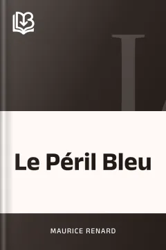Le Péril Bleu - Maurice Renard