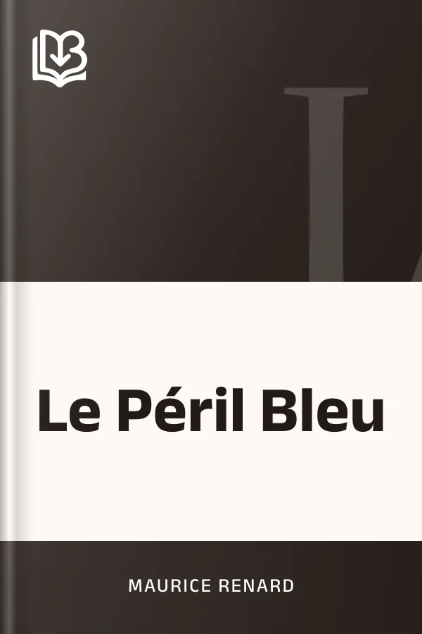 Le Péril Bleu de Maurice Renard, couverture du livre