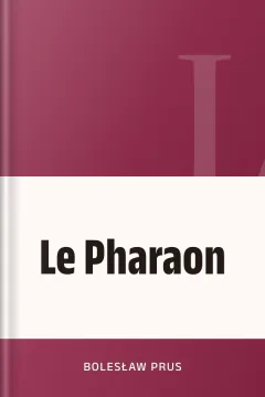 Le Pharaon - Bolesław Prus