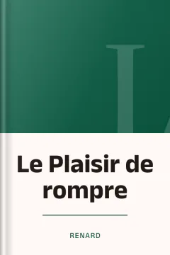 Le Plaisir de rompre - Renard