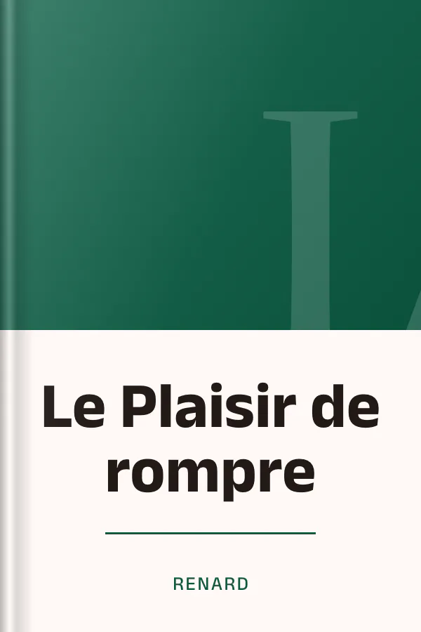 Le Plaisir de rompre de Jules Renard, couverture du livre