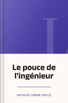 Le pouce de l'ingénieur - Arthur Conan Doyle