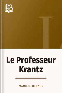 Le Professeur Krantz - Maurice Renard