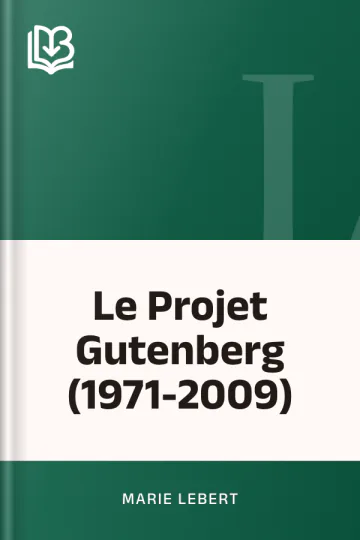 Le Projet Gutenberg (1971-2009) de Marie Lebert, couverture du livre