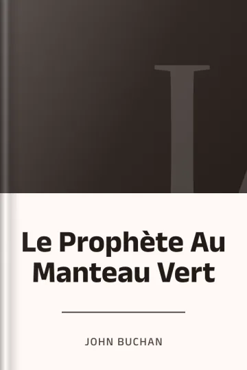 Le Prophète Au Manteau Vert de John Buchan, couverture du livre