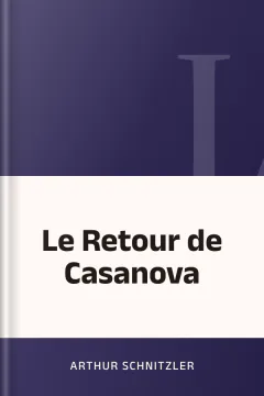 Le Retour de Casanova - Arthur Schnitzler