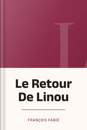 Le Retour De Linou de François Fabié, couverture du livre