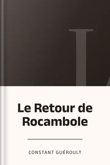 Le Retour de Rocambole de Constant Guéroult, couverture du livre