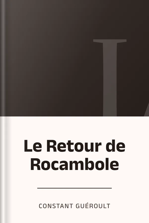 Le Retour de Rocambole de Constant Guéroult, couverture du livre