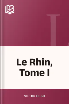 Le Rhin, Tome I - Victor Hugo