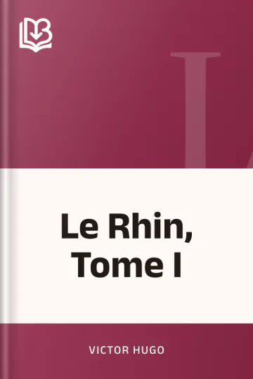 Le Rhin, Tome I de Victor Hugo, couverture du livre