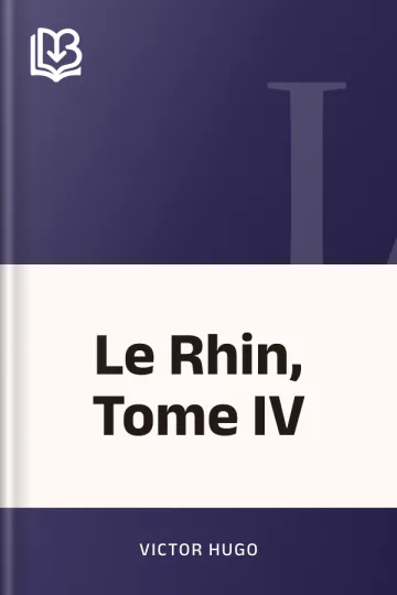 Le Rhin, Tome IV de Victor Hugo, couverture du livre