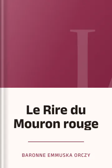 Le Rire du Mouron rouge de Baronne Emmuska Orczy, couverture du livre