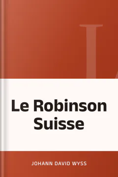 Le Robinson Suisse - Johann David WYSS
