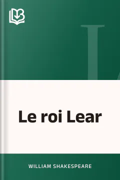 Le roi Lear - William Shakespeare