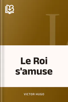 Le Roi s'amuse - Victor Hugo