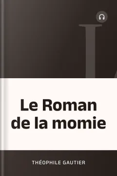Le Roman de la momie - Théophile Gautier