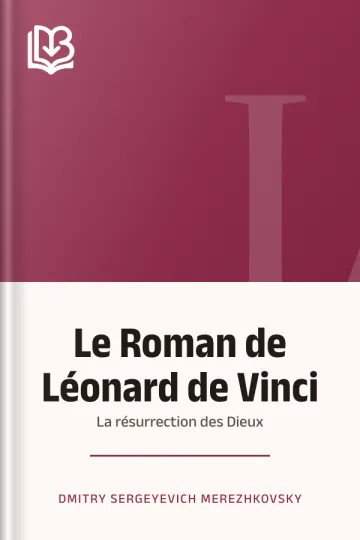 Le Roman de Léonard de Vinci: La résurrection des Dieux de Dmitry Sergeyevich Merezhkovsky, couverture du livre