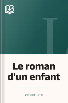 Le roman d'un enfant - Pierre Loti