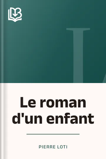 Le roman d'un enfant de Pierre Loti, couverture du livre