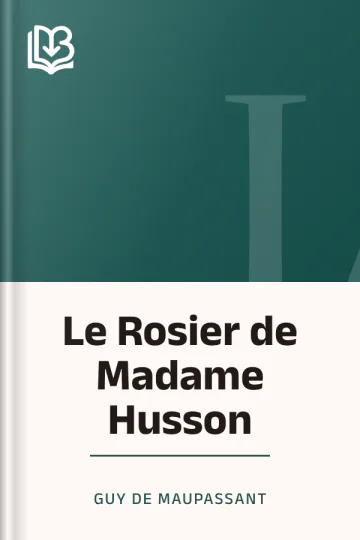 Le Rosier de Madame Husson de Guy de Maupassant, couverture du livre