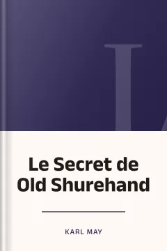 Le Secret de Old Shurehand - Karl May