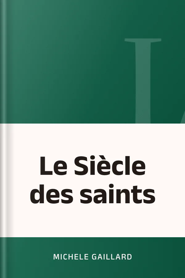 Le Siècle des saints de Michele Gaillard, couverture du livre
